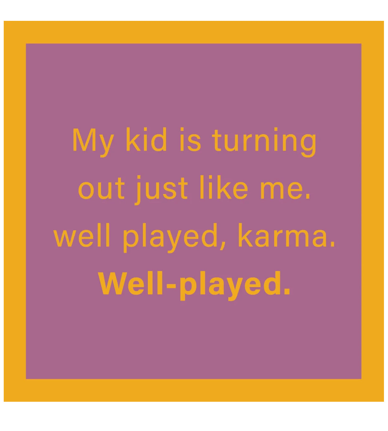 Well-Played Karma Card