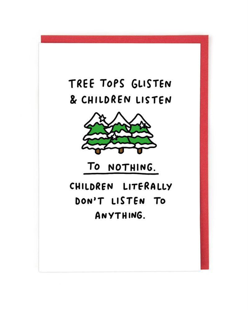 Tree Tops Glisten & Children Listen To Nothing Christmas Card