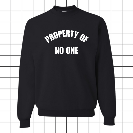Madame Premier Property of No One Adult Crewneck Sweater