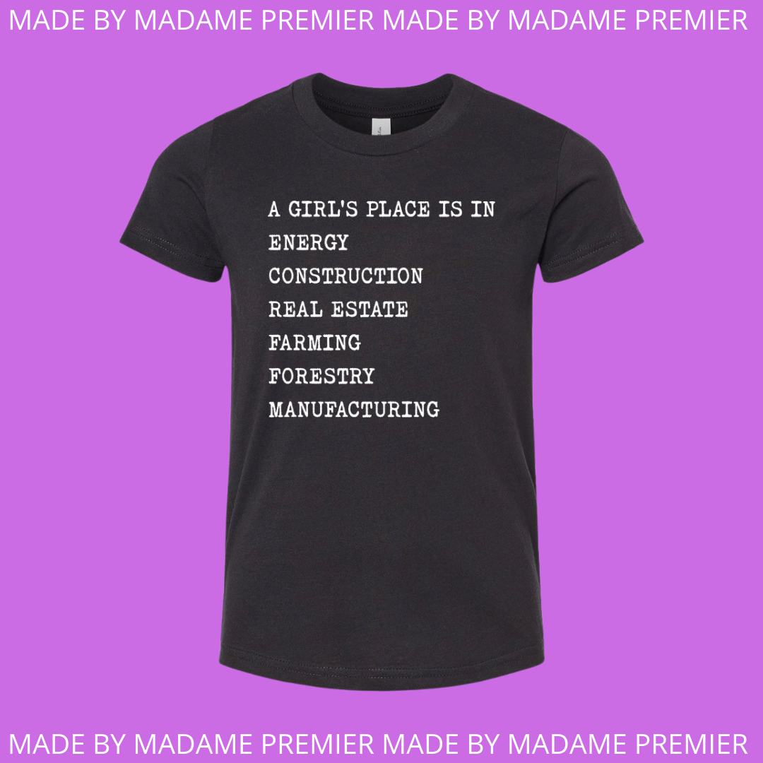 Madame Premier A Girl's Place Is In Energy Youth T-Shirt