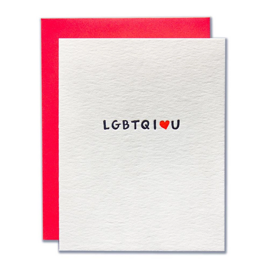 LGBTQ I LOVE U Card
