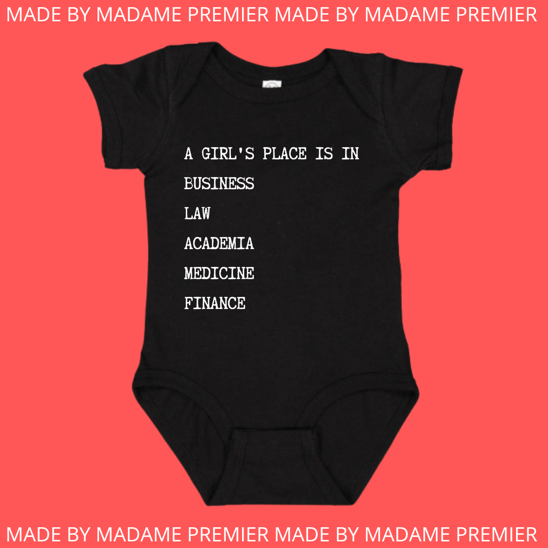 Madame Premier A Girl's Place Business Baby Onesie